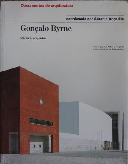 Goncalo Byrne : obras e projectos - copertina