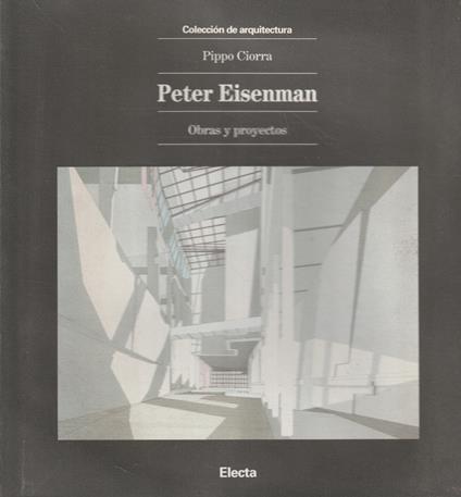 Peter Eisenman. Obras y proyectos - copertina