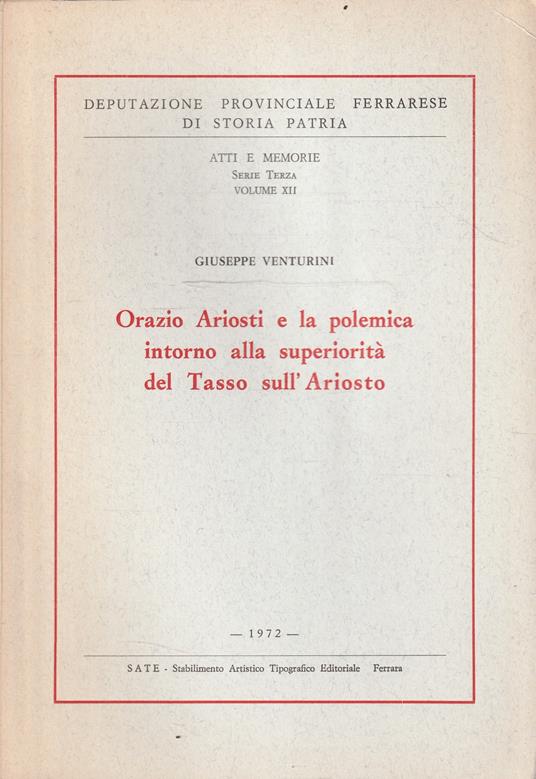 Orazio Ariosti e la polemica intorno alla superiorità del Tasso sull'Ariosto - Venturini - copertina
