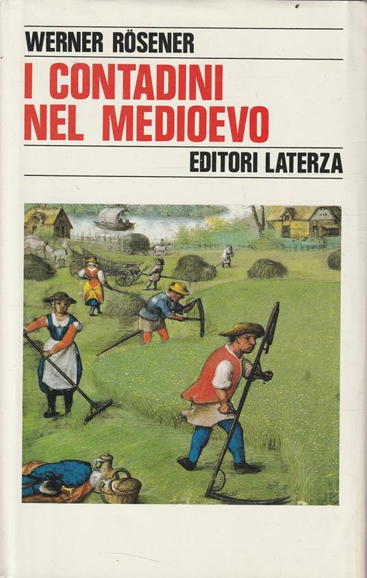 I contadini nel Medioevo - Werner Rösener - copertina