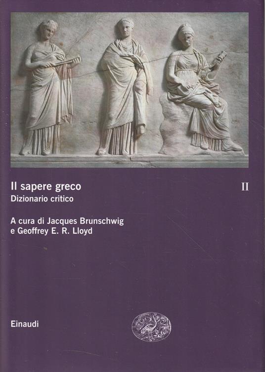 Il sapere greco. Dizionario critico - Vol. II - copertina