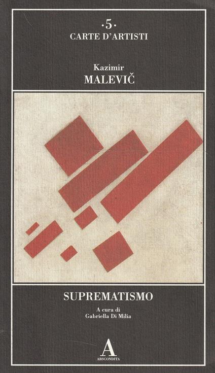 Suprematismo di Kazimir Malevic - Kazimir Malevic - copertina