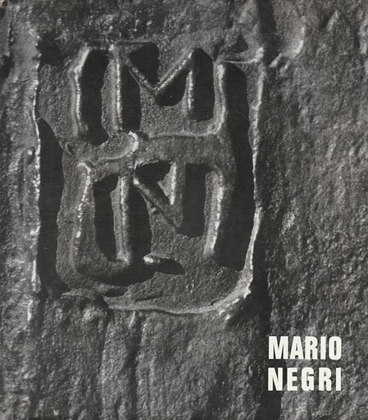 Mario Negri, sculture dal 1955 al '60 - Mario Negri - copertina
