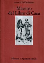 Catalogo completo delle incisioni del Maestro del Libro di Casa