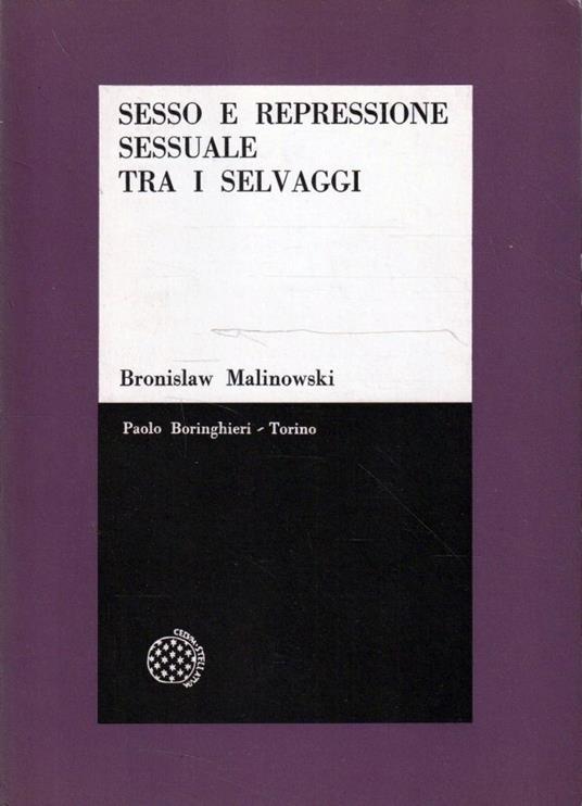 Sesso e repressione sessuale tra i selvaggi - Bronislaw Malinowski - copertina