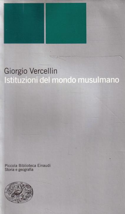 Istituzioni del mondo musulmano - Giorgio Vercellin - copertina