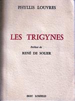 Les Trigynes