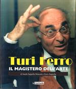 Turi Ferro : Il magistero dell'arte