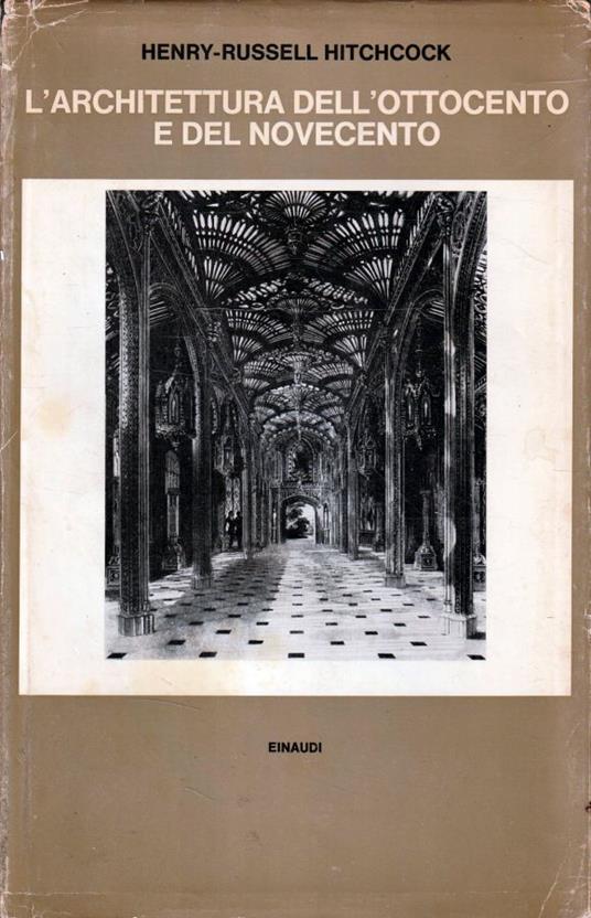 L' architettura dell'Ottocento e del Novecento - Henry-Russell Hitchcock - copertina