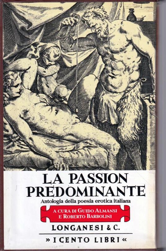 La passion predominante. Antologia della poesia erotica italiana - copertina