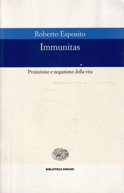 Immunitas : protezione e negazione della vita - Roberto Esposito - copertina