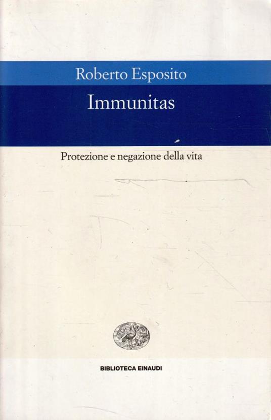 Immunitas : protezione e negazione della vita - Roberto Esposito - copertina