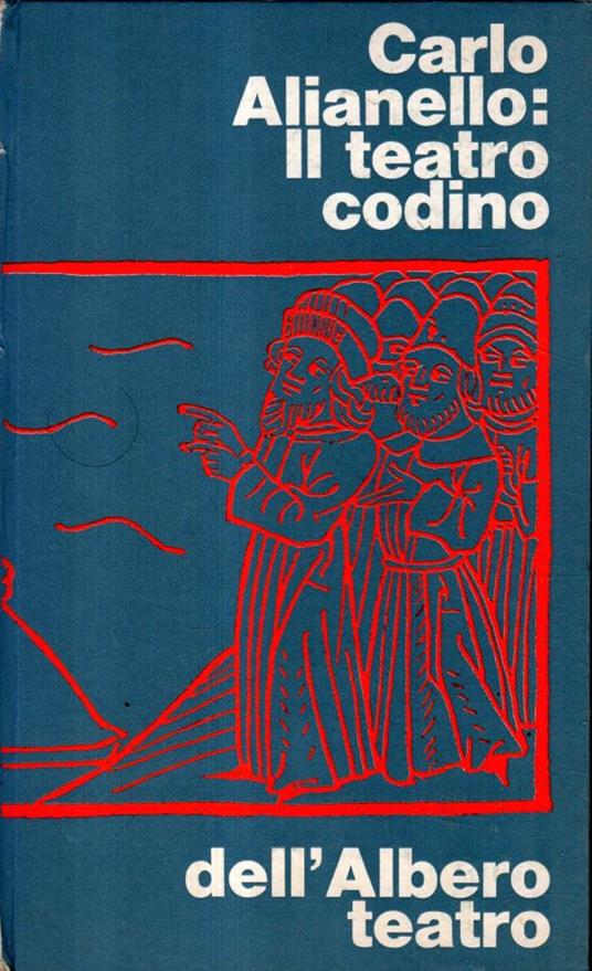 Il teatro codino - Carlo Alianello - copertina