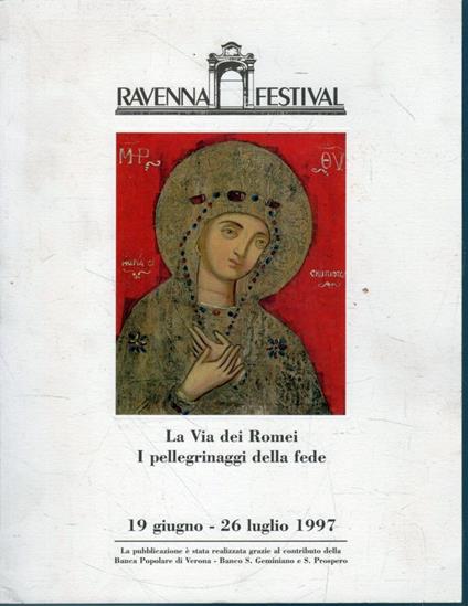 La Via dei Romei. I pellegrinaggi della fede - copertina