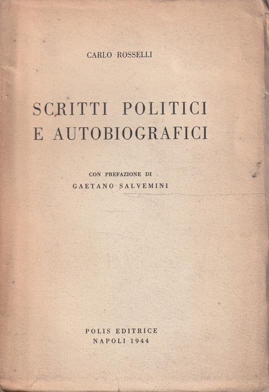 Scritti politici e autobiografici - Carlo Rosselli - copertina