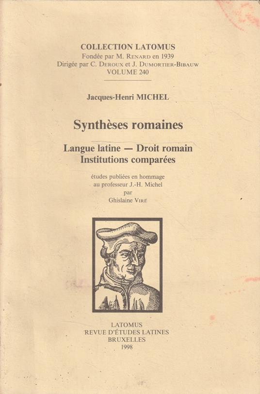 Synthèses romaines. Langue latine-Droit romain-Institutions comparées - copertina