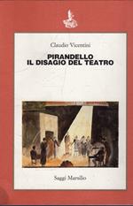 Pirandello : il disagio del teatro