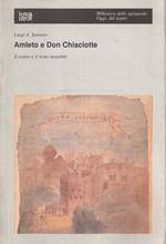 Amleto e Don Chisciotte : il teatro e il testo instabile