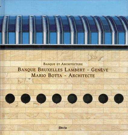 Banque Bruxelles Lambert - Mario Botta - copertina