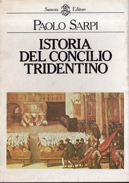 Istoria del Concilio Tridentino ( 2 vol.) - Paolo Sarpi - copertina