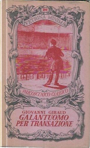 Galantuomo per transazione - Giovanni Giraud - copertina