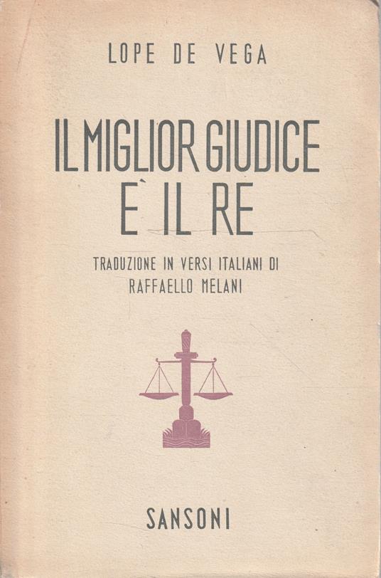 Il miglior giudice è il re - Lope de Vega - copertina