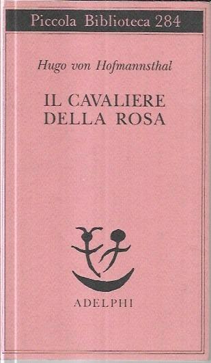 Il cavaliere della rosa - Hugo von Hofmannsthal - copertina