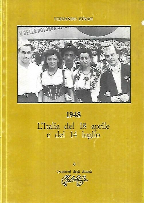 1948 L'italia del 18 aprile e del 14 luglio - Fernando Etnasi - copertina