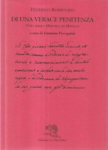 Di una verace penitenza : vita della monaca di Monza - Federico Borromeo - copertina
