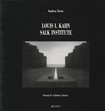 Louis I. Kahn: Salk Institute