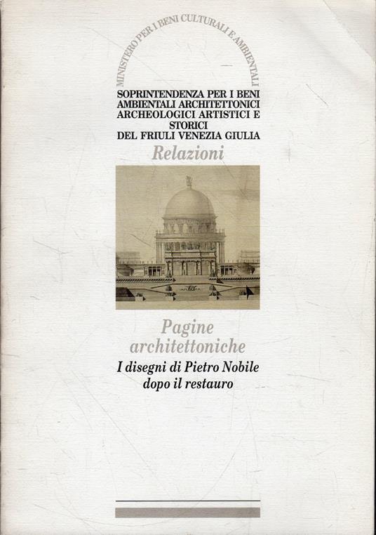 Pagine architettoniche. I disegni di Pietro Nobile dopo il restauro - copertina