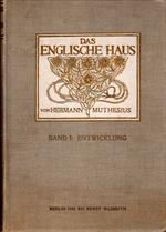 Das Englische Haus. Band I: Entwicklung