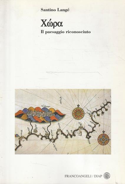 Chora. Il paesaggio riconosciuto - Santino Langé - copertina