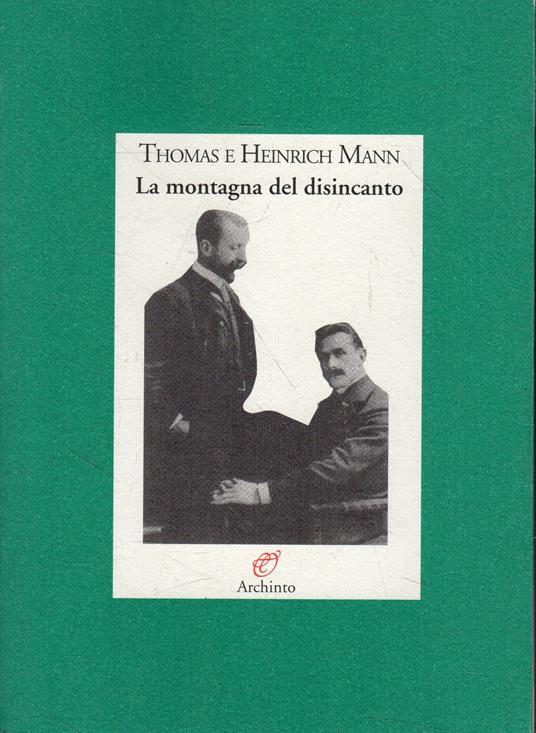 La montagna del disincanto : lettere 1900-1949 - copertina