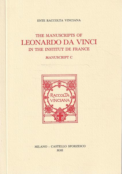 The manuscripts of Leonardo Da Vinci in the Institut de France. Manuscript C - copertina