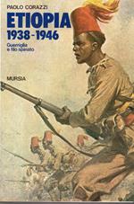 Etiopia 1918-1946: Guerriglia e filo spinato