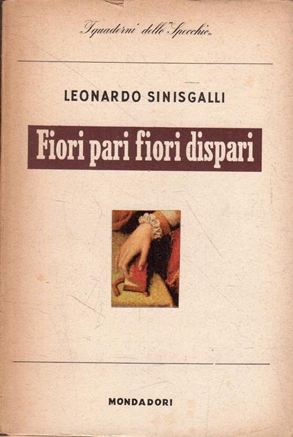 Prima Edizione! Fiori pari fiori dispari - Leonardo Sinisgalli - copertina