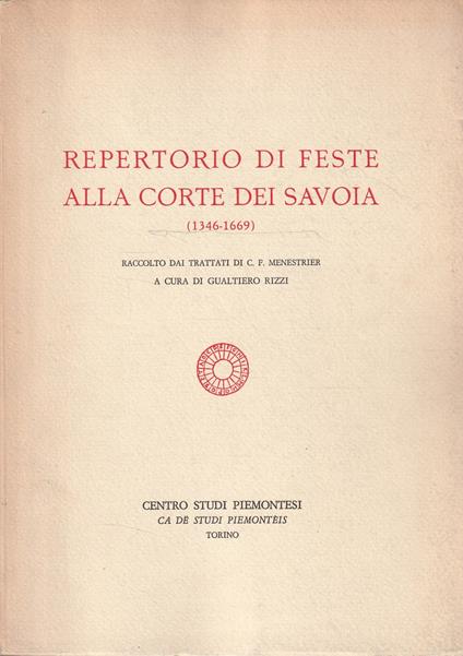 Repertorio di feste alla corte dei Savoia (1346-1669) - G. Rizzi - copertina