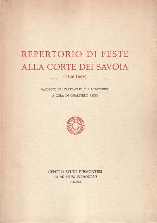 Repertorio di feste alla corte dei Savoia (1346-1669) - G. Rizzi - copertina