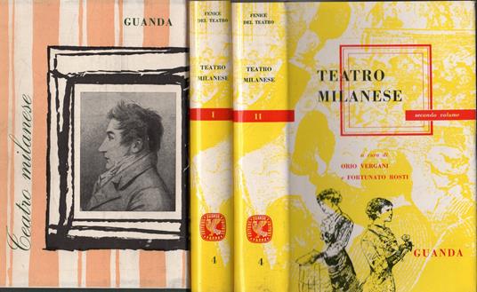 TEATRO MILANESE - O. Vergani, F. Rosti - GUANDA 1958 - 2 VOLUMI - copertina