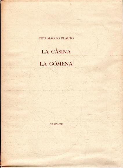 La Càsina. La Gomena - T. Maccio Plauto - copertina