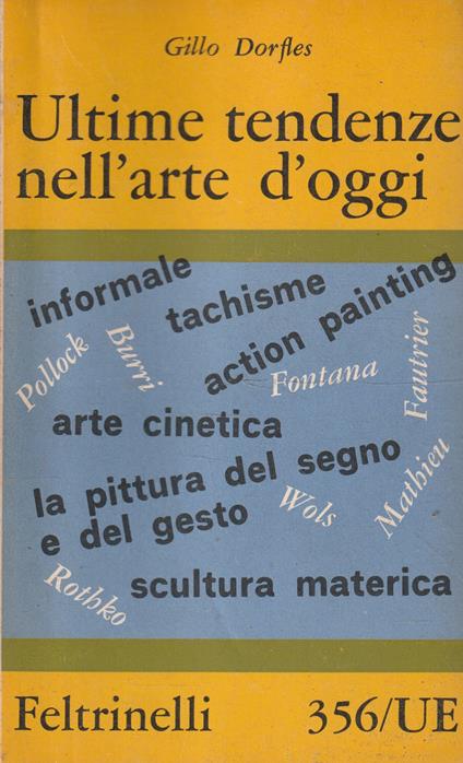 Ultime tendenze nell'arte di oggi - Gillo Dorfles - copertina