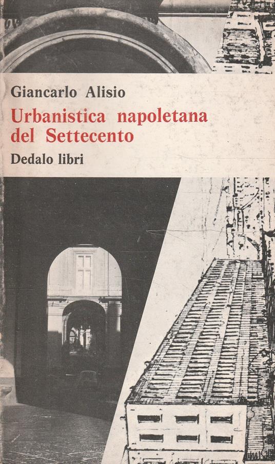 Urbanistica napoletana del Settecento - Giancarlo Alisio - copertina