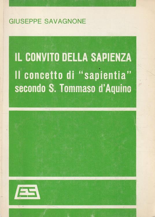 Il convito della sapienza. Il concetto di "sapientia" secodo S. Tommaso d'Aquino - copertina