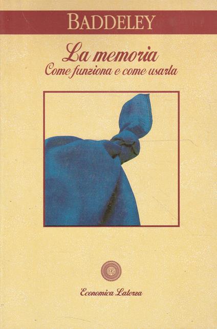 Memoria : come funziona e come usarla - Alan Baddeley - copertina