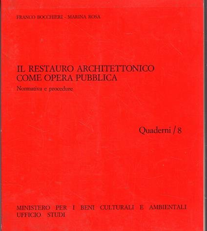 Il restauro architettonico come opera pubblica. Normativa e procedure - copertina