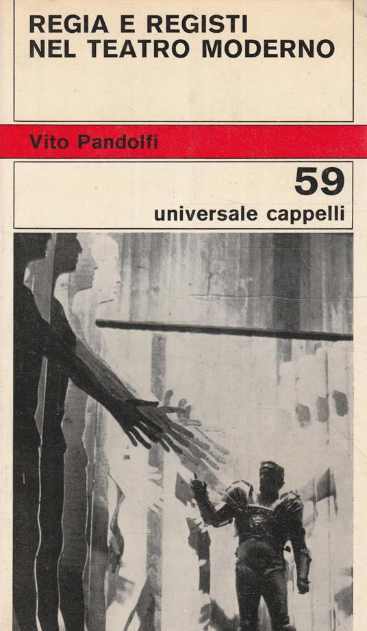 Regia e registi nel teatro moderno - Vito Pandolfi - copertina