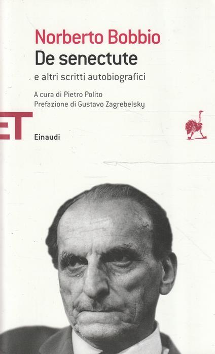 De senectute e altri scritti autobiografici - Norberto Bobbio - copertina