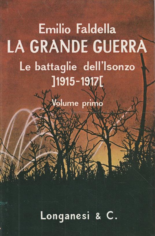 La Grande Guerra. Le battaglie dell'Isonzo (1915-1917). Vol. I - Emilio Faldella - copertina