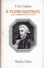 Il teatro illustrato: nelle edizioni del Settecento